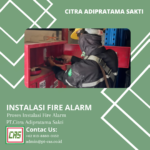 Biaya Instalasi Fire Alarm System Terbaik di Jakarta: Memastikan Keselamatan Tanpa Kompromi