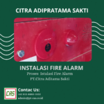 Jasa Instalasi Fire Alarm System Murah di Jakarta: Menjaga Keamanan Tanpa Merogoh Kocek dalam